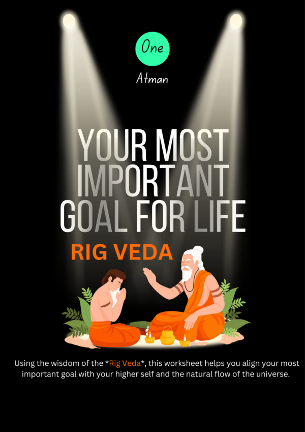 Align Your Goals with the Wisdom of the Rig Veda: A Timeless Guide to Self-Realization